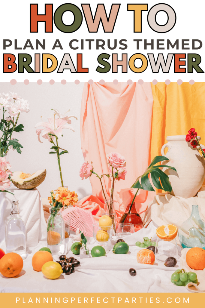 PPP Blog Pin 2 - Citrus Themed Bridal Shower