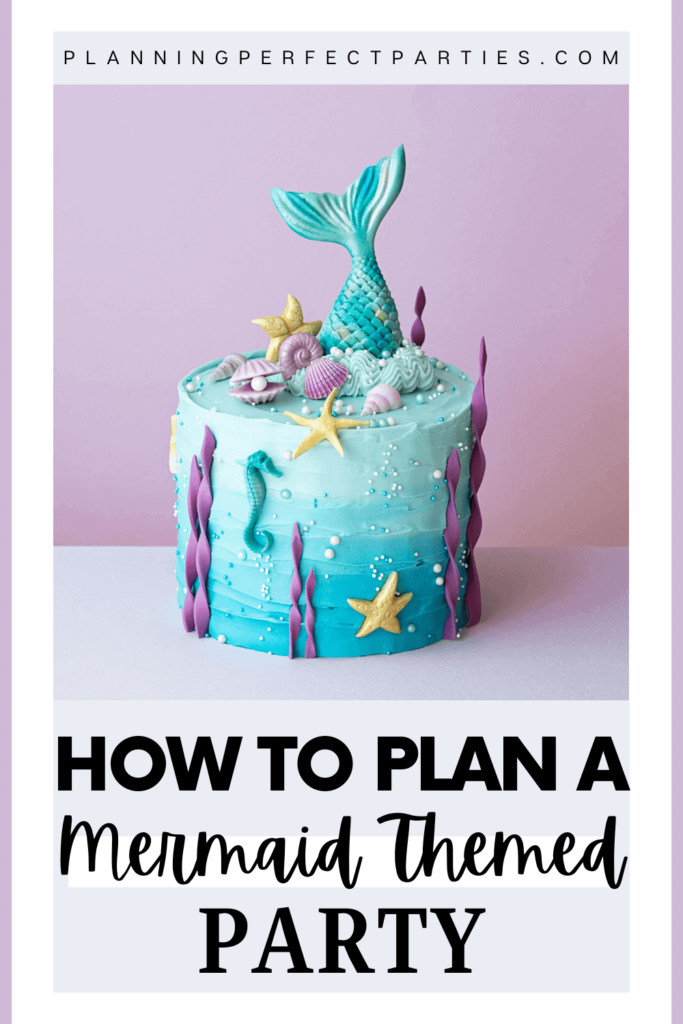 PPP Blog Pin 2 Image - The BEST List Of Mermaid Party Ideas